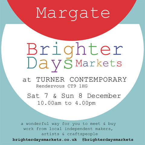 Brighter Days Market in Margate, Saturday 7 & Sunday 8 December